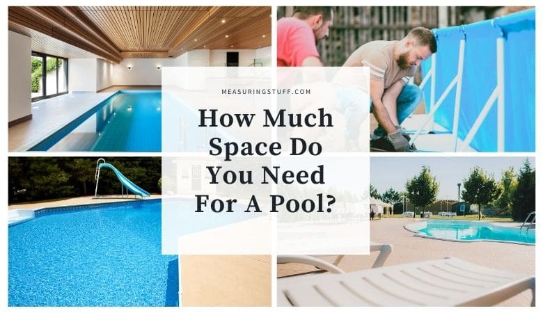 How much space do you need for a pool?