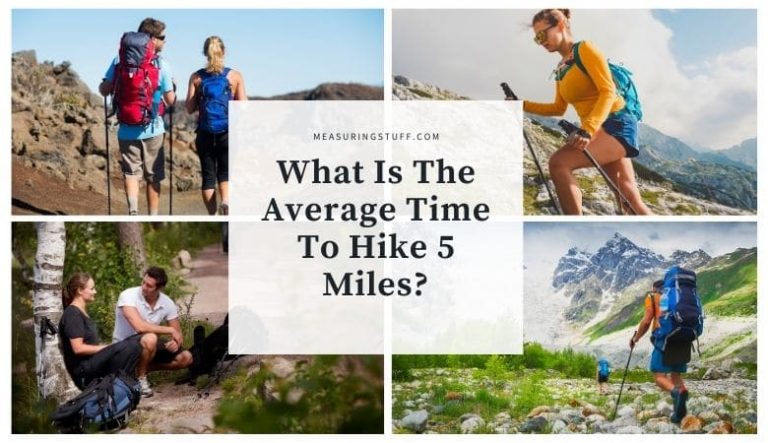 What Is The Average Time To Hike 5 Miles?