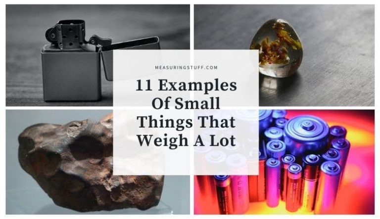 11 Examples Of Something Small That Weigh A lot