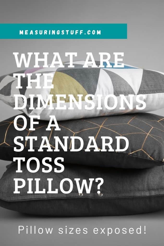 What Are The Dimensions Of A Standard Toss Pillow?