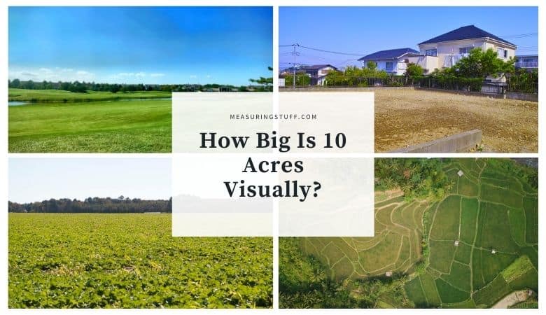 how big is 10 acres visually?