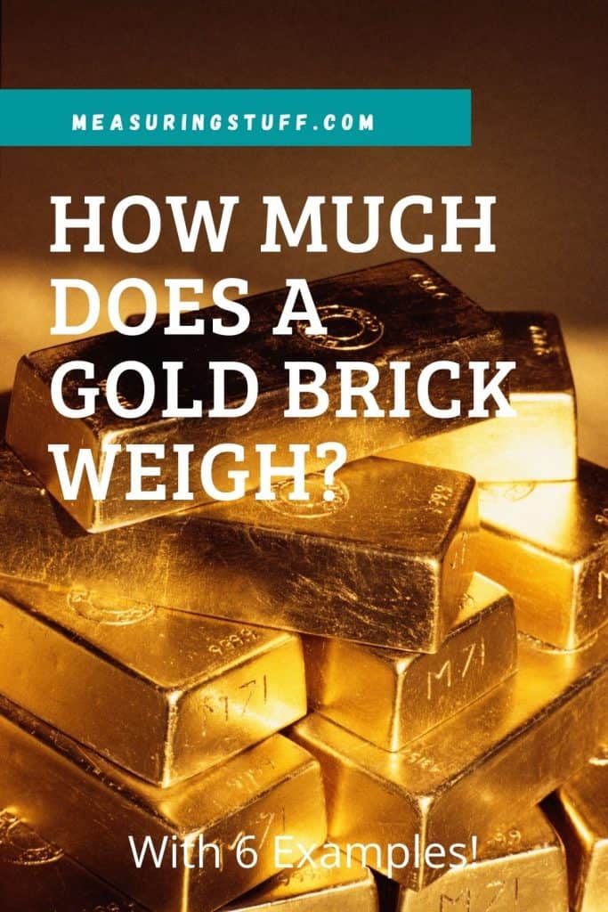 How much does a gold brick weigh?