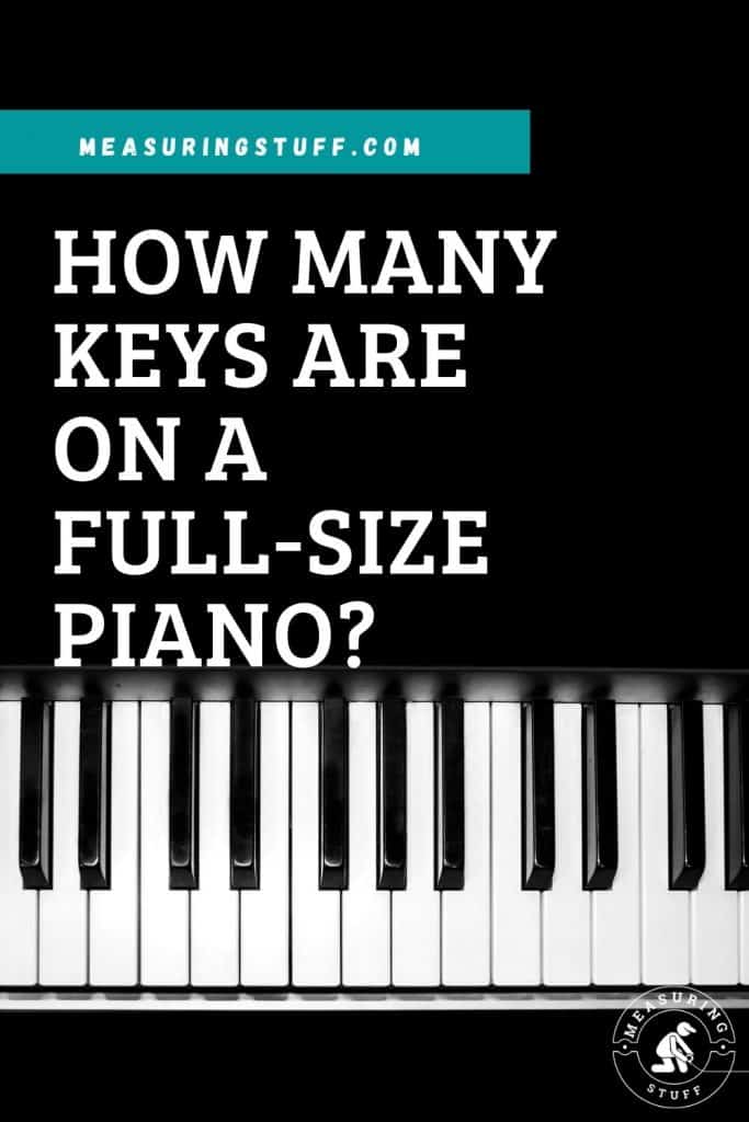 How many keys are on a full size piano?
