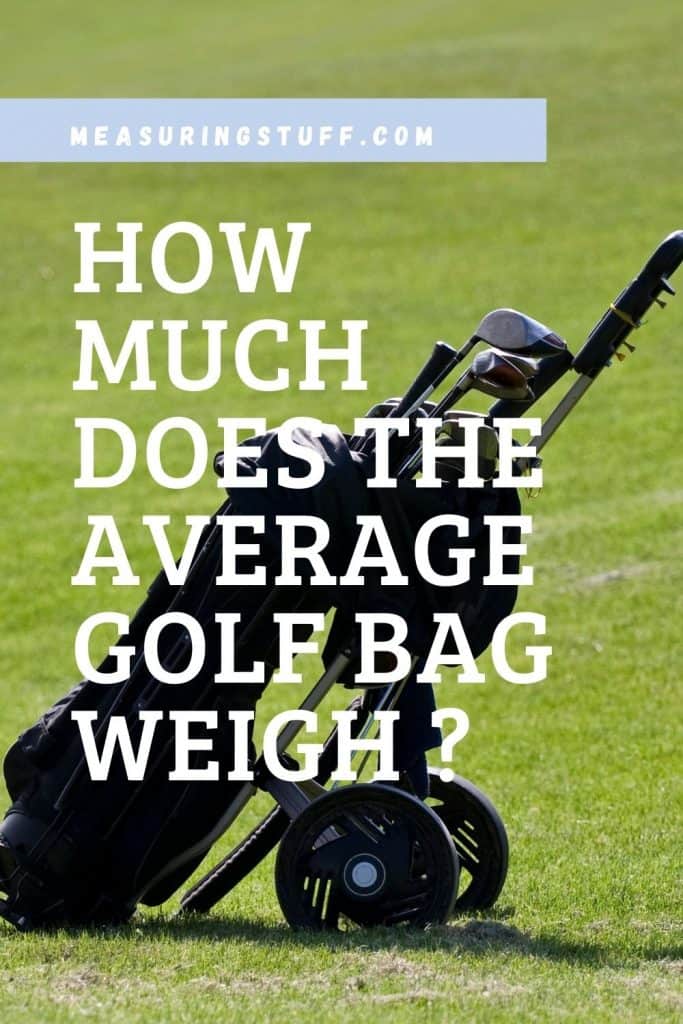 how much does the average golf bag weigh?
