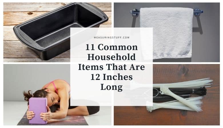 Common Household Items That Are 12 Inches Long