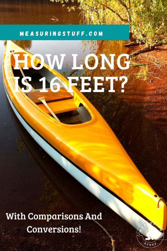 How long is 16 feet?