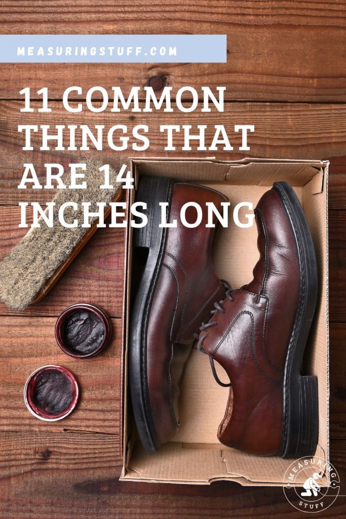 11 Common Things That Are 14 Inches Long