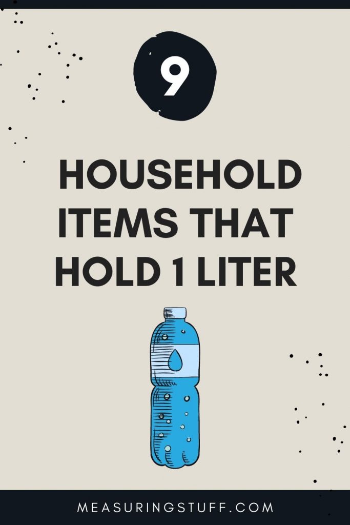 household items that hold 1 liter