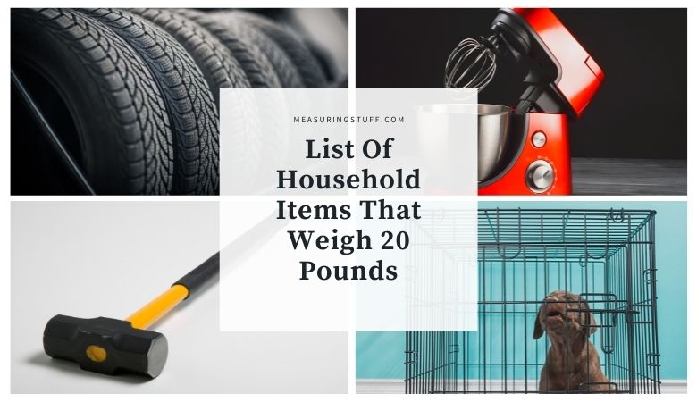 ist Of Household Items That Weigh 20 Pounds