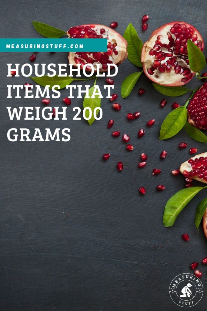 Household Items That Weigh 200 Grams
