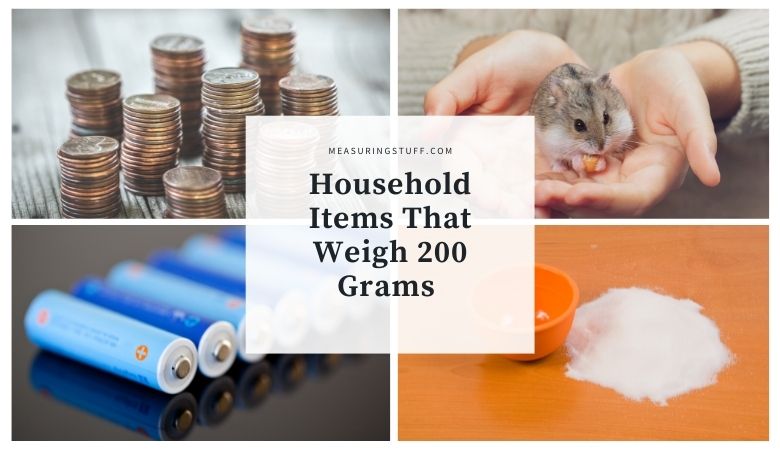 Household Items That Weigh 200 Grams