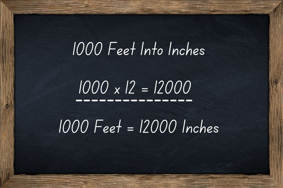 1000 feet into inches