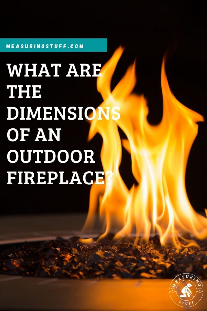 What Are The Dimensions Of An Outdoor Fireplace?