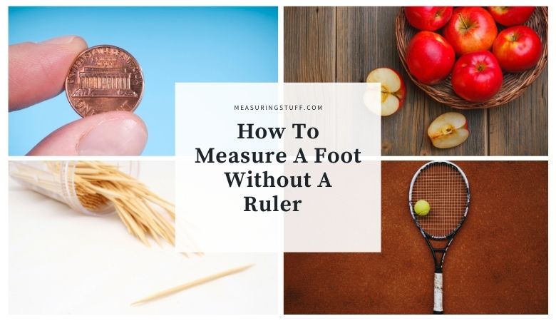 How To Measure A Foot Without A Ruler