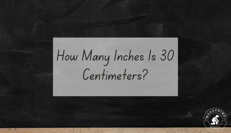 How Many Inches Is 30 Centimeters?