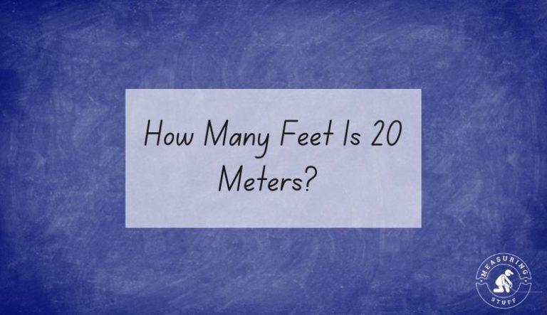 How Many Feet Is 20 Meters? (Easy Conversion Method)