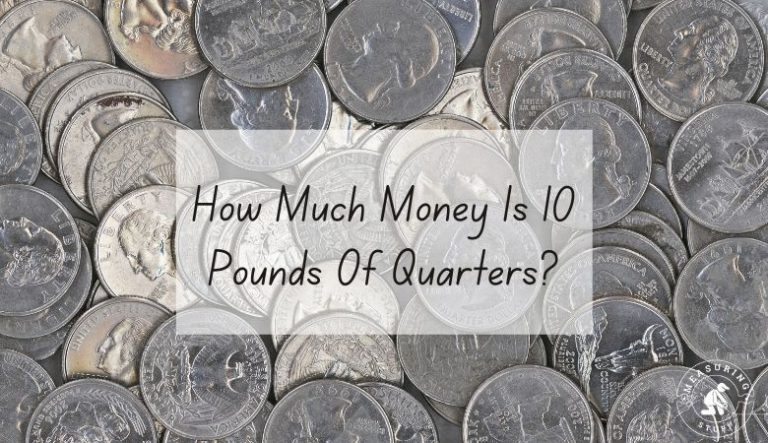 How Much Money Is 10 Pounds Of Quarters?