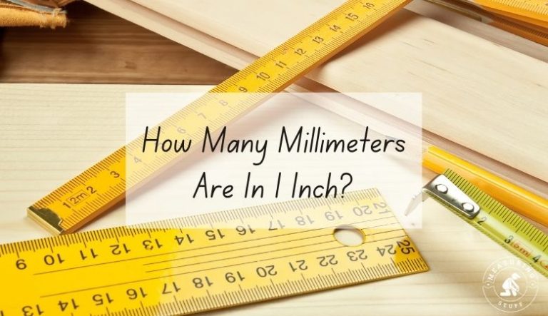 How Many Millimeters Are In 1 Inch?