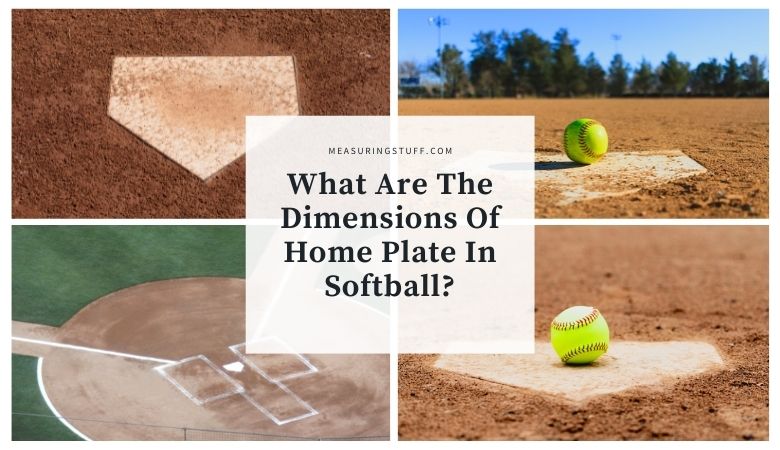 What Are The Dimensions Of Home Plate In Softball?