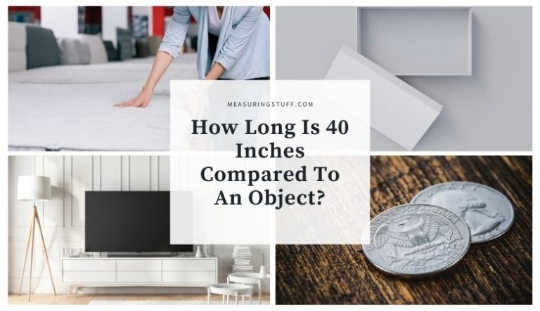 How Long Is 40 Inches Compared To An Object?