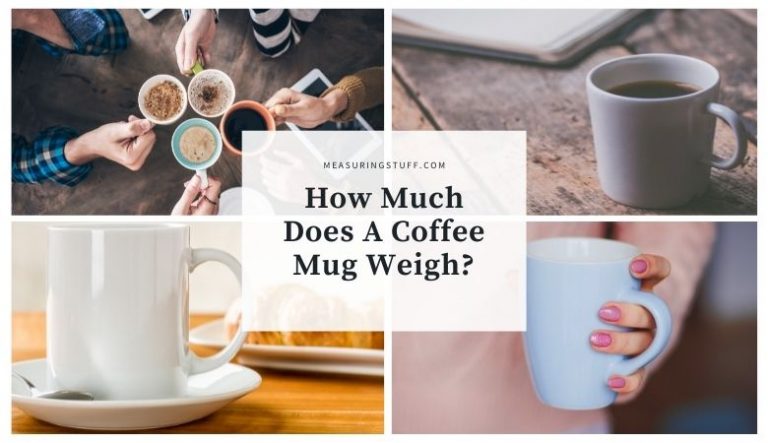 How Much Does A Coffee Mug Weigh?