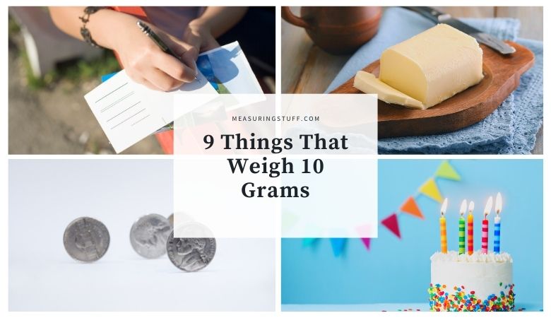 9 Things That Weigh 10 Grams