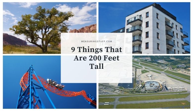 9 Things That Are 200 Feet Tall