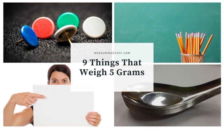 9 Things That Weigh 5 Grams