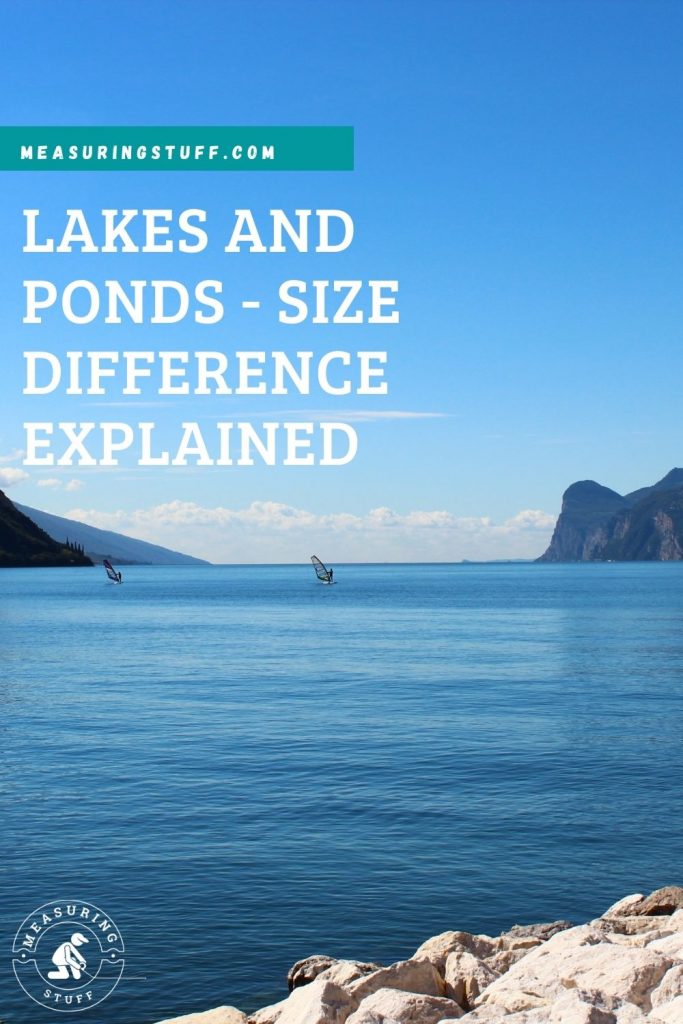 Lakes And Ponds - Size Differences Explained