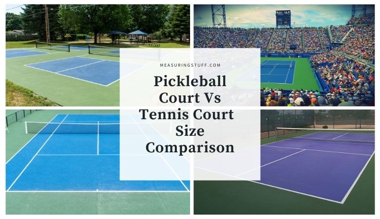 Pickleball Court Vs Tennis Court - Size Comparison