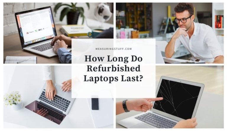 How Long Do Refurbished Laptops Last?