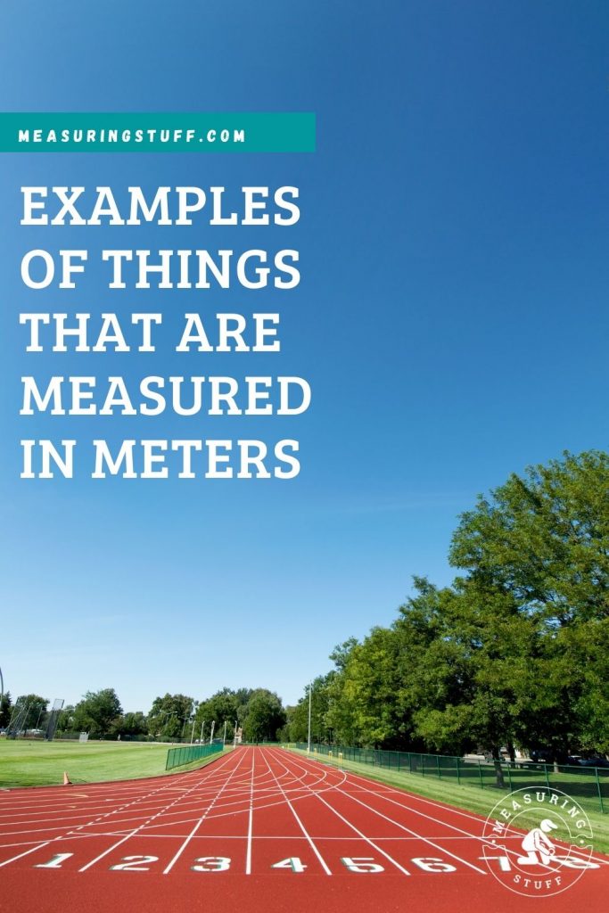 Examples Of Things That Are Measured In Meters