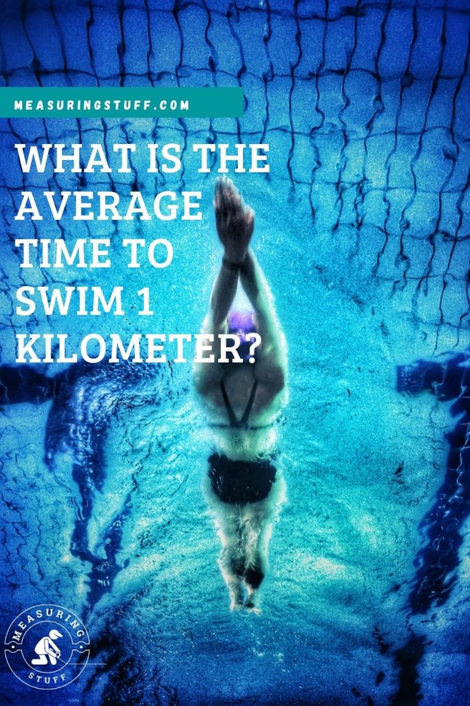 What Is The Average Time To Swim 1 Kilometer?