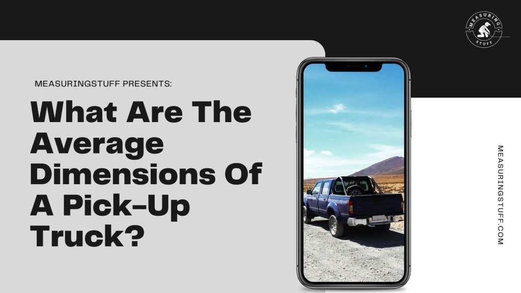 What Are The Average Dimensions Of A Pick-Up Truck? blue truck on iphone