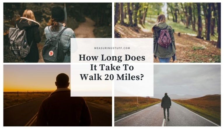 How Long Does It Take To Walk 20 Miles?