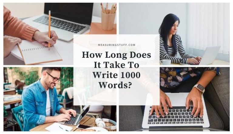 How Long Does It Take To Write 1000 Words?