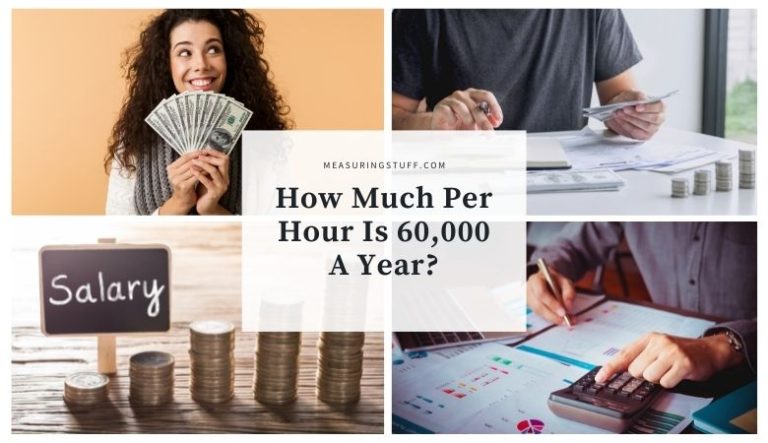 How Much Per Hour Is $60,000 A Year?