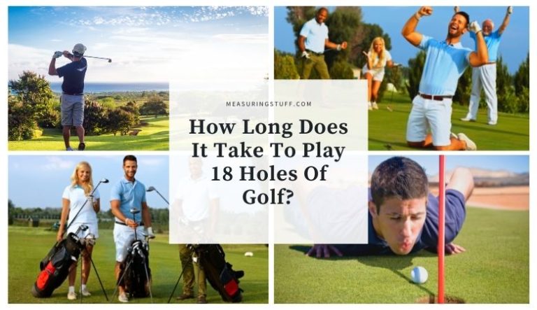 How Long Does It Take To Play 18 Holes Of Golf?
