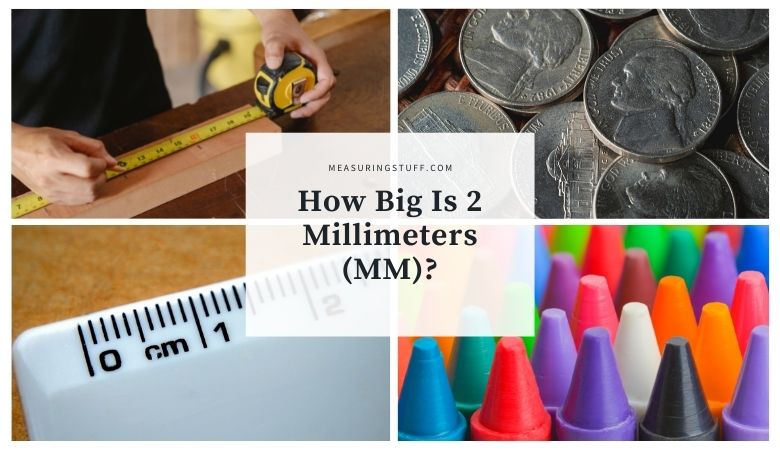 How Big Is 2 Millimeters (MM)?