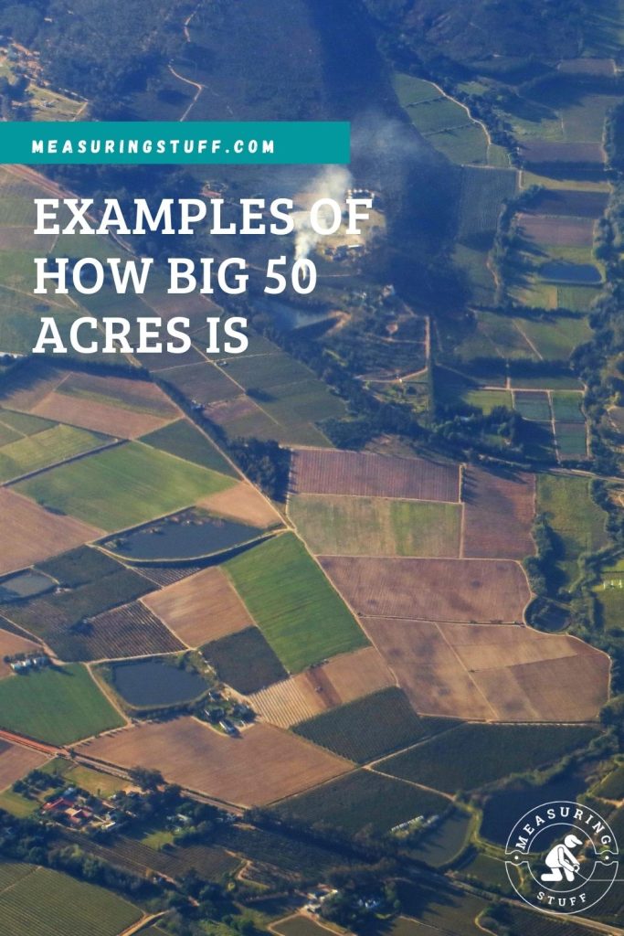 Examples Of How Big 50 Acres Is