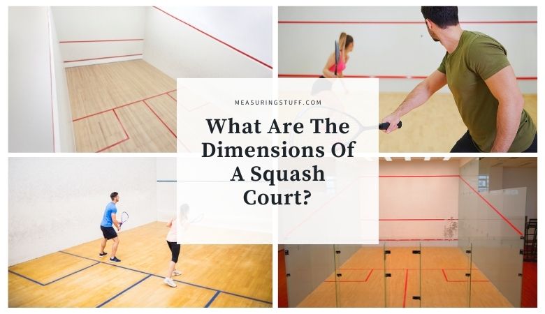 What Are The Dimensions Of A Squash Court?