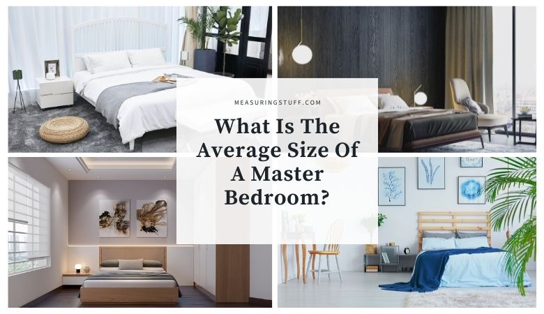 What Is The Average Size Of A Master Bedroom?