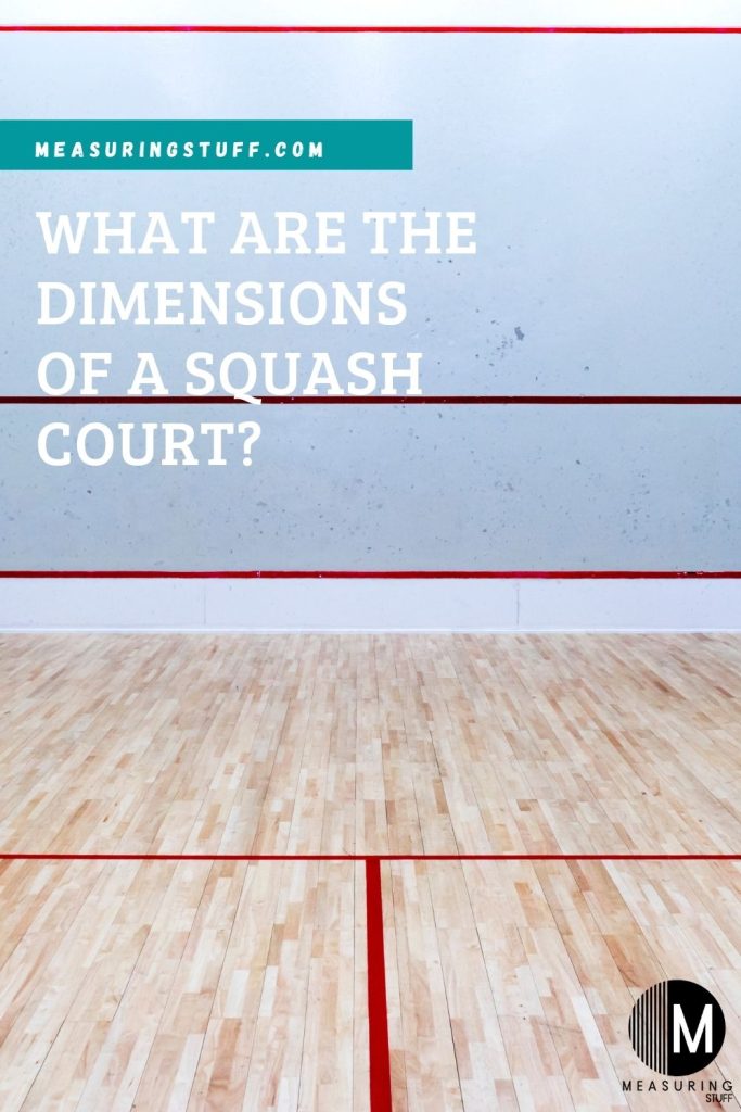 What Are The Dimensions Of A Squash Court?