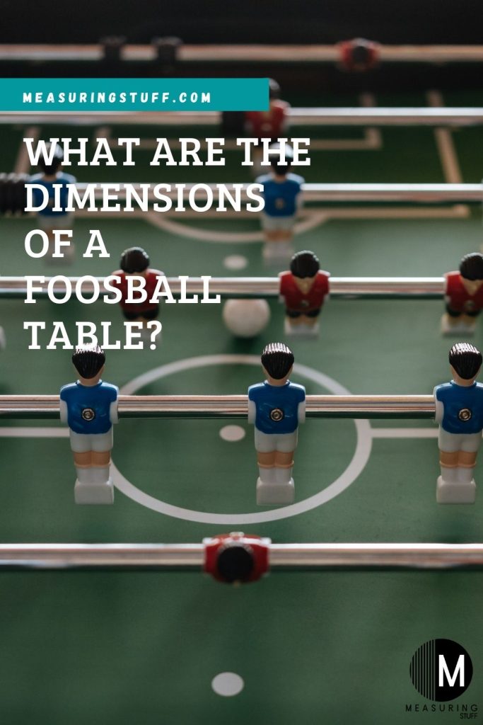 What Are The Dimensions Of A Foosball Table?