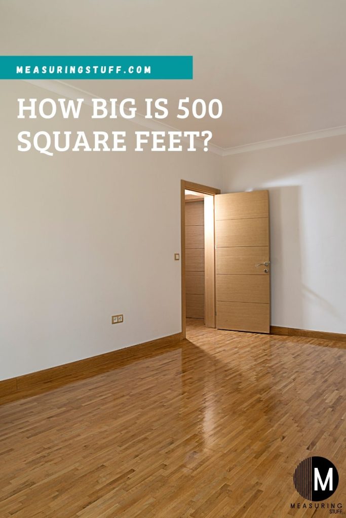 How Big Is 500 Square Feet?