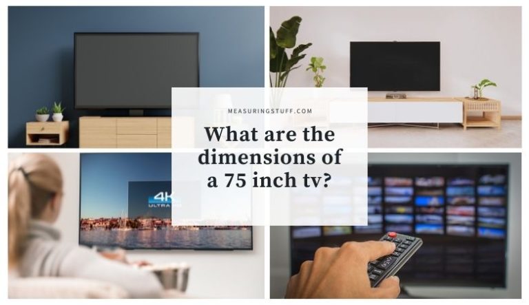 What Are The Dimensions Of A 75 Inch TV? (Exact Size)