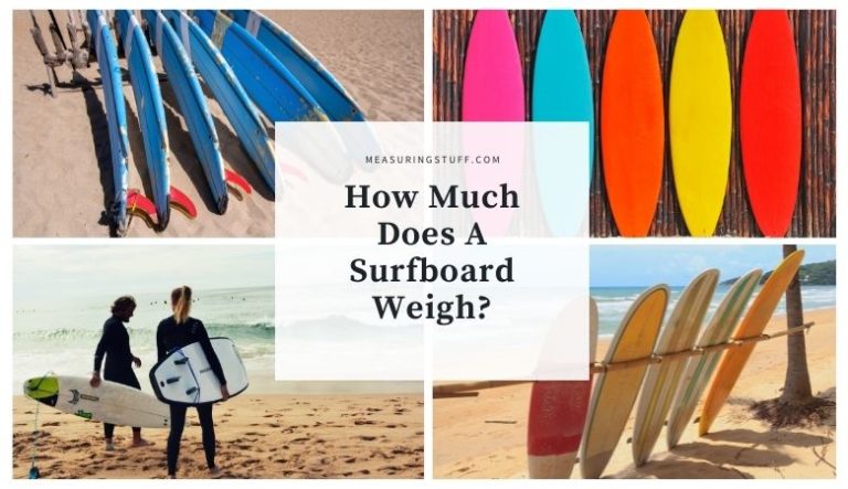 How Much Does A Surfboard Weigh?