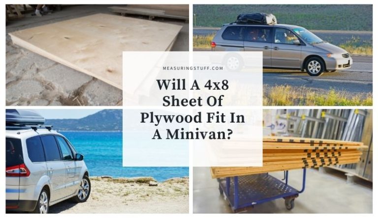 Will A 4×8 Sheet Of Plywood Fit In A Minivan?