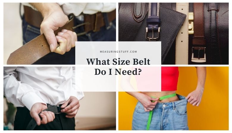 What Size Belt Do I Need?