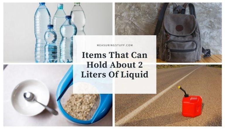 Items That Can Hold About 2 Liters Of Liquid
